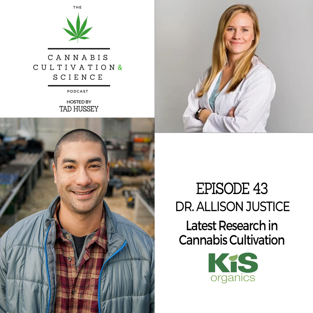 Episode 43: The Latest Research in Cannabis Cultivation with Dr. Allison Justice