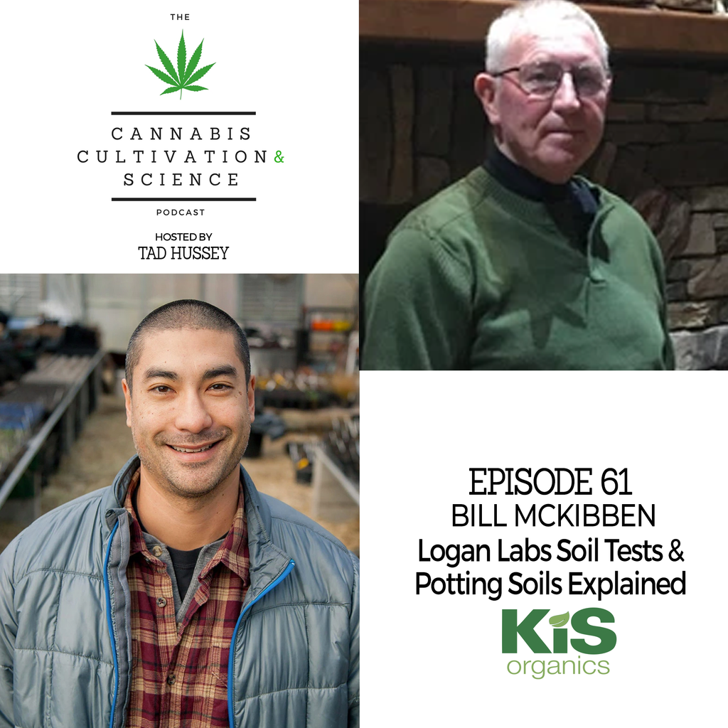 Episode 61: Logan Labs Soil Tests & Potting Soils Explained with Bill McKibben