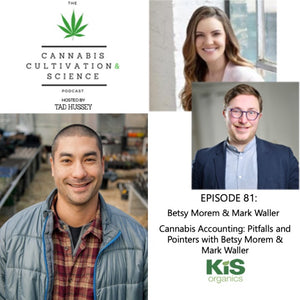 Episode 81: Cannabis Accounting - Pitfalls & Pointers with Betsy Morem and Mark Waller