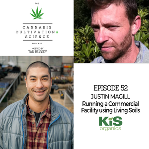 Episode 52: Running a Commercial Facility Using Living Soils with Justin Magill