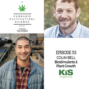 Episode 53: Biostimulants & Plant Growth with Dr. Colin Bell