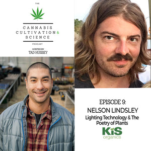 Episode 9: Lighting Technology & The Poetry of Plants with Nelson Lindsley