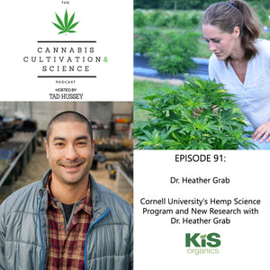 Episode 91: Cornell University's Hemp Science Program and New Research with Dr. Heather Grab