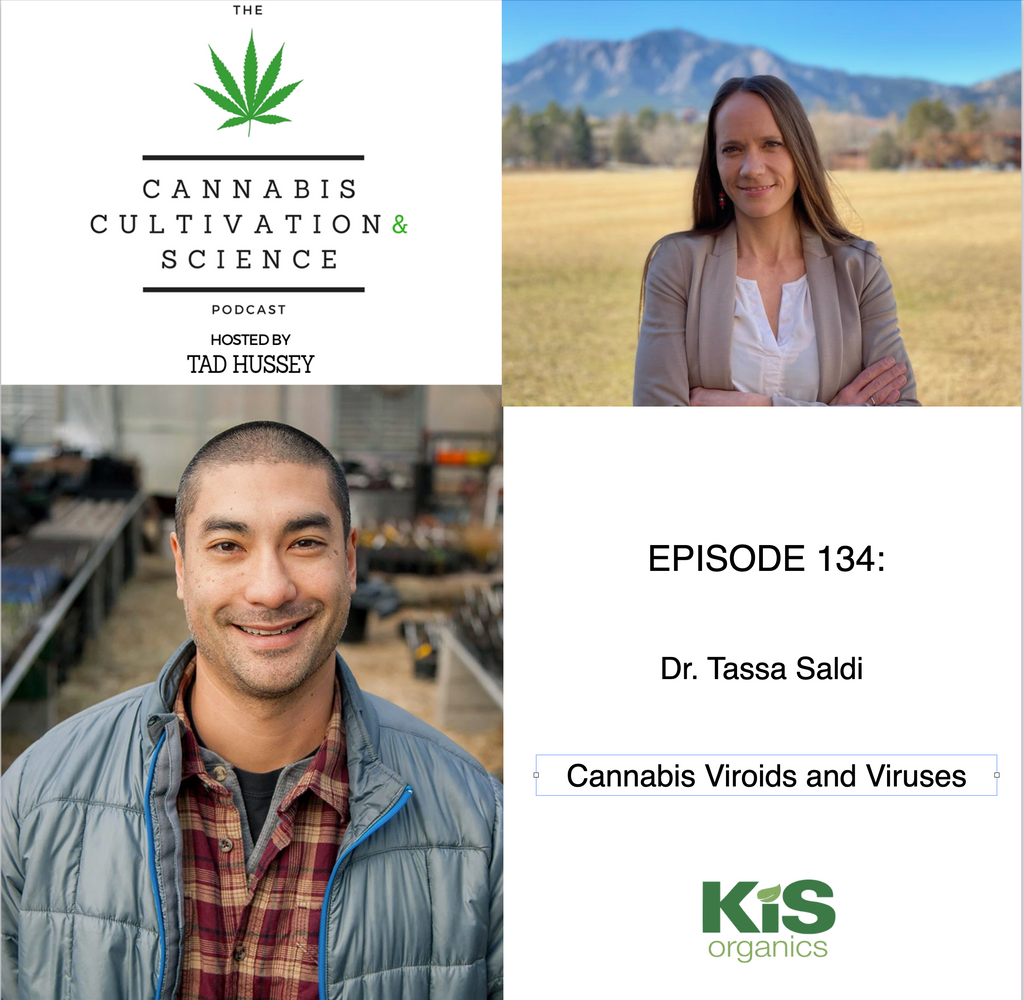Episode 134: Cannabis Viroids and Viruses with Dr. Tassa Saldi