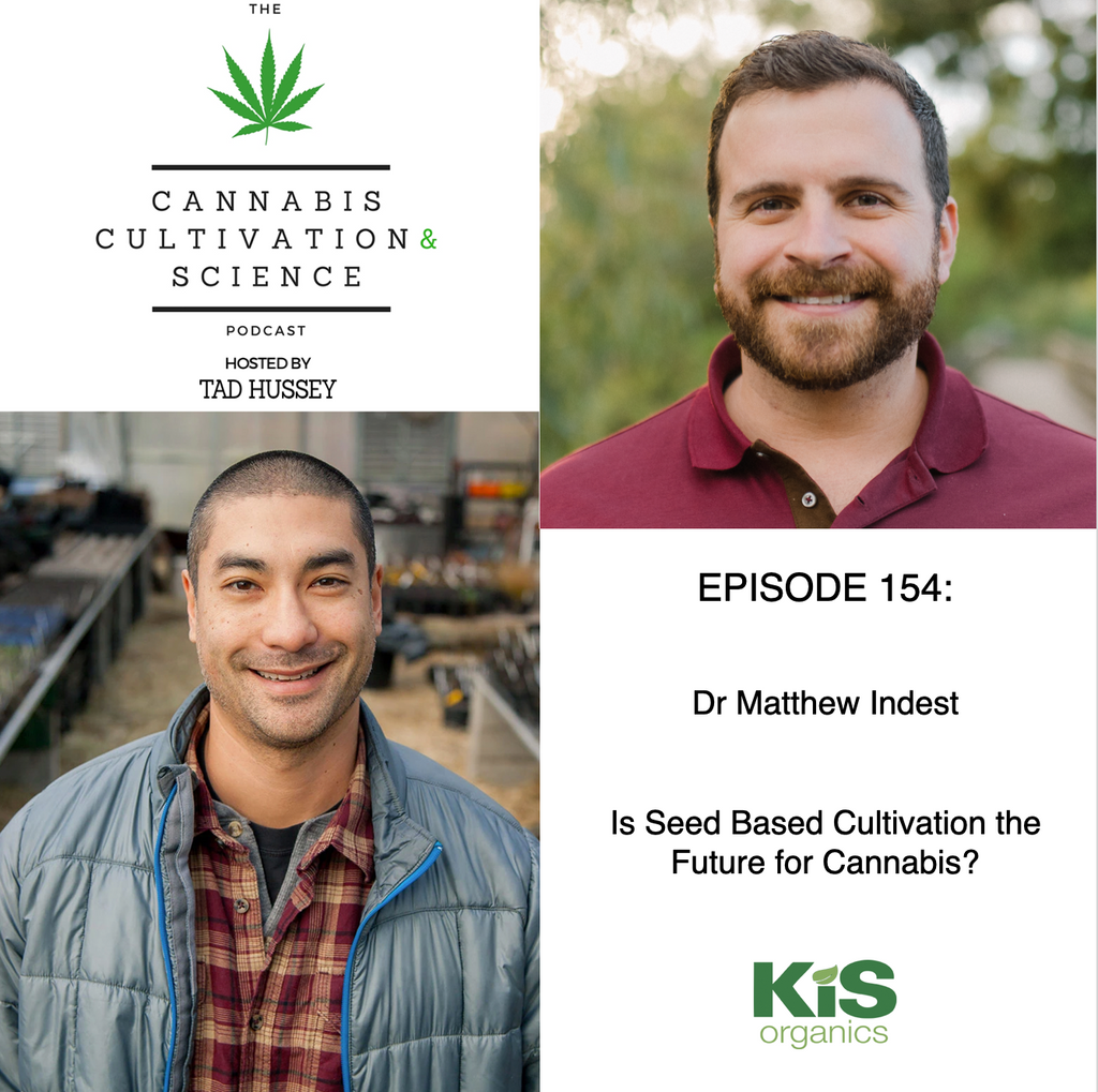 Episode 154: Is Seed Based Cultivation the Future for Cannabis? - with Dr. Matthew Indest