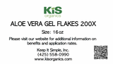 KIS Organics Aloe Vera Gel Flakes 200X label, 16 oz