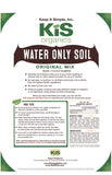 Back of the KiS Water Only Soil bag with pro tips, guaranteed analysis and ingredients.